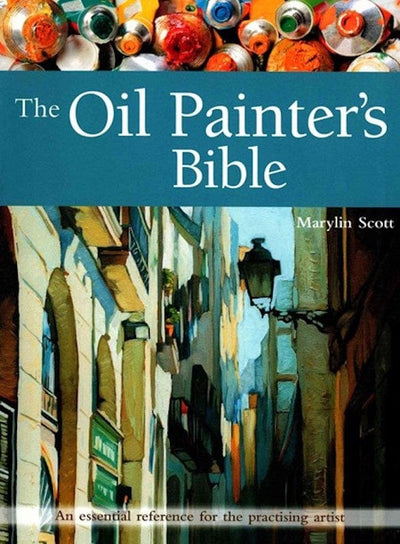 Search Press Tutorial Books The Oil Painter's Bible by Marilyn Scott