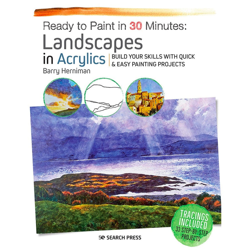 Search Press Tutorial Books Ready to Paint in 30 Minutes: Landscapes in Acrylics