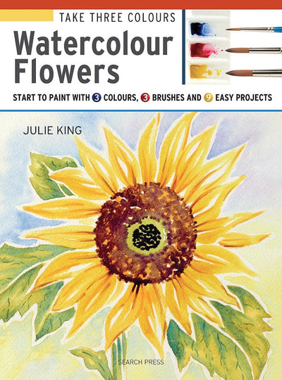 Search Press Tutorial Books Watercolour Flowers by Julie King