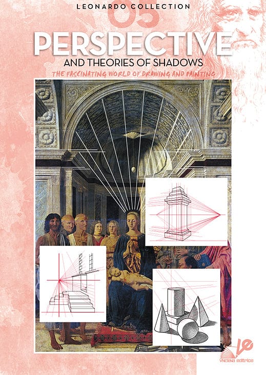 Leonardo Collection Volume 5, Perspective and the Theories of Shadows